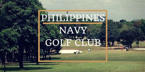 philippine navy golf course|Philippine NAVY GOLF CLUB .